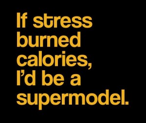 funny-stress-quote-burn-calories